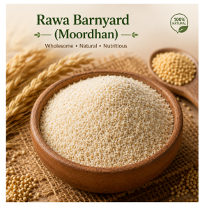 Premium Barnyard Millet Rawa (Moordhan) – Healthy And Nutritious Choice (1kg)
